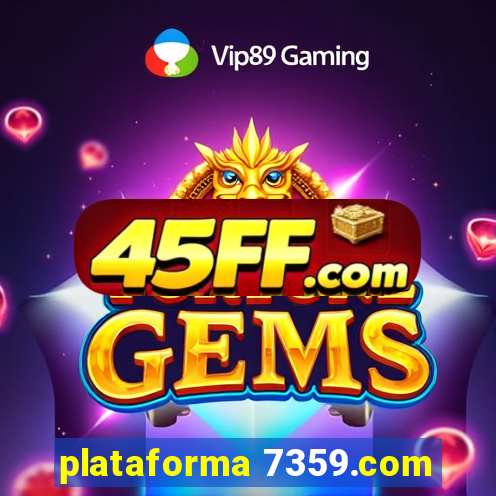 plataforma 7359.com